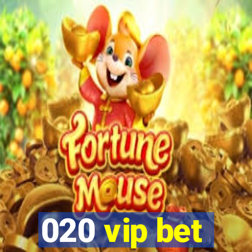 020 vip bet